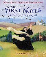 The First Notes: The Story of Do, Re, Mi (Hardback)