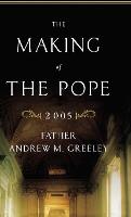 The Making of the Pope 2005 (Hardback)