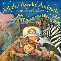 All the Awake Animals are Almost Asleep (Hardback)