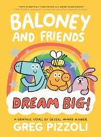Baloney and Friends: Dream Big! (Paperback)