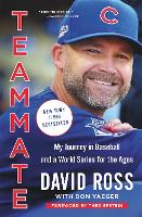 Teammate: My Journey in Baseball and a World Series for the Ages (Paperback)