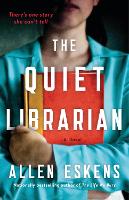 The Quiet Librarian: A Novel (Hardback)