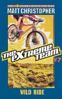 The Extreme Team: Wild Ride (Paperback)
