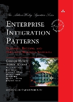 Enterprise Integration Patterns:  Designing, Building, and Deploying Messaging Solutions - Addison-Wesley Signature Series (Fowler) (Hardback)