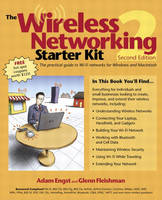 The Wireless Networking Starter Kit: the Practical Guide to Wi-Fi Networks for Windows and Macintosh (Paperback)