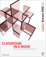 Adobe Encore DVD 2.0 Classroom in a Book