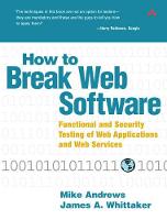 How to Break Web Software:  Functional and Security Testing of Web Applications and Web Services (Paperback)