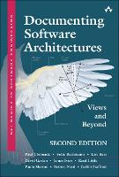 Documenting Software Architectures:  Views and Beyond - SEI Series in Software Engineering (Hardback)