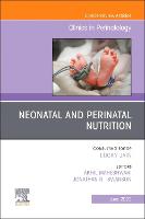 Neonatal and Perinatal Nutrition, An Issue of Clinics in Perinatology Volume 49-2 - The Clinics: Internal Medicine (Hardback)