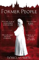 Former People: The Destruction of the Russian Aristocracy (Paperback)