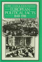 European Political Facts, 1848-1918 - Palgrave Historical and Political Facts (Hardback)