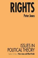 Rights - Issues in Political Theory (Paperback)