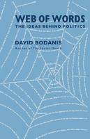 Web of Words: The Ideas Behind Politics (Paperback)