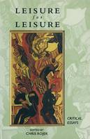 Leisure for Leisure: Critical Essays (Paperback)