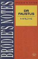 Marlowe: Dr. Faustus - Brodie's Notes (Paperback)