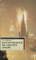 Scottish Politics in the Twentieth Century - British History in Perspective (Paperback)