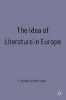The Idea of Europe in Literature - University of Durham/Macmillan (Hardback)