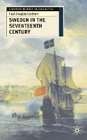 Sweden in the Seventeenth Century - European History in Perspective (Hardback)
