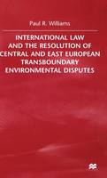 International Law and the Resolution of Central and East European (Hardback)