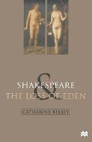 Shakespeare and the Loss of Eden: The Construction of Family Values in Early Modern Culture (Hardback)