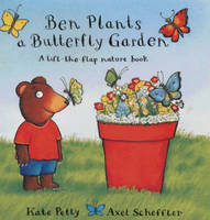 Ben Plants a Butterfly Garden (Paperback)