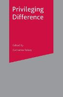 Privileging Difference (Paperback)