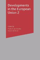 Developments in the European Union 2: Second Edition (Hardback)