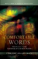 Comfortable Words: Polity, Piety and the Book of Common Prayer - SCM Studies in Worship & Liturgy Series (Paperback)