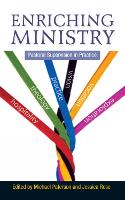 Enriching Ministry: Pastoral Supervision in Practice (Paperback)