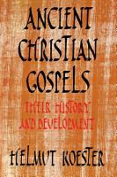 Ancient Christian Gospels: Their History and Development (Paperback)