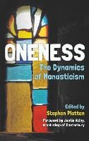 Oneness: The Dynamics of Monasticism (Paperback)