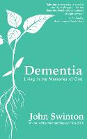 Dementia: Living in the Memories of God (Paperback)
