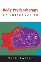 Body Psychotherapy (Paperback)