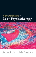 New Dimensions in Body Psychotherapy (Paperback)