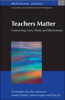 Teachers Matter: Connecting Work, Lives and Effectiveness (Hardback)