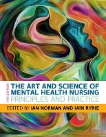 The Art and Science of Mental Health Nursing: Principles and Practice