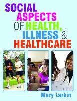 Social Aspects of Health, Illness and Healthcare (Paperback)