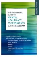 The Pocketbook Guide to Mental Health Act Assessments