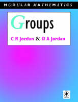 Groups - Modular Mathematics Series - Modular Mathematics Series (Paperback)
