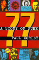 77: a Story of Punk (Hardback)