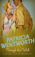 Through the Wall - Miss Silver Series (Paperback)