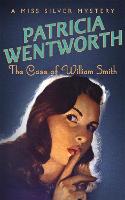 The Case of William Smith - Miss Silver Series (Paperback)