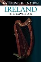 Ireland - Inventing the Nation (Paperback)