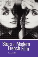 Stars in Modern French Film (Paperback)