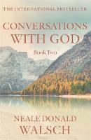 Conversations with God - Book 2: An uncommon dialogue (Paperback)