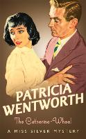 The Catherine-Wheel - Miss Silver Series (Paperback)