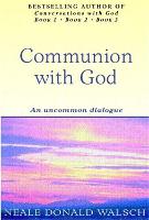 Communion With God: An uncommon dialogue (Paperback)