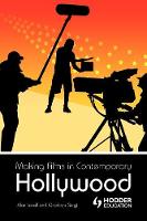 Making Films in Contemporary Hollywood (Paperback)