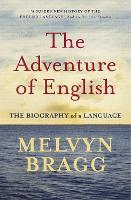 The Adventure Of English: The Biography of a Language (Paperback)