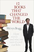 12 Books That Changed The World: How words and wisdom have shaped our lives (Paperback)